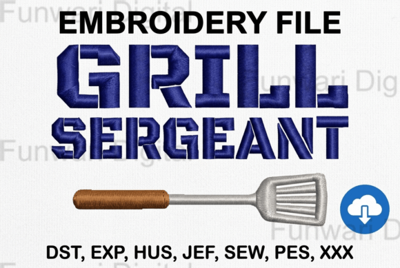 Grill Sergeant Father's Day Embroidery Design Review